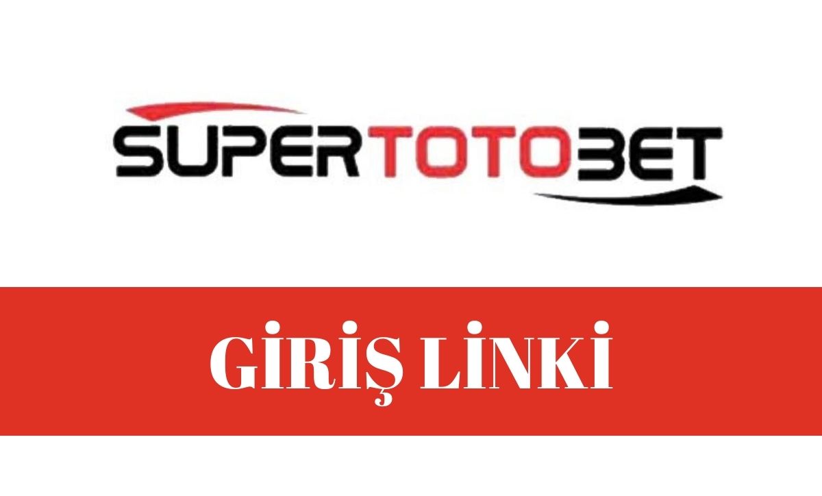 süpertotobet giriş linki