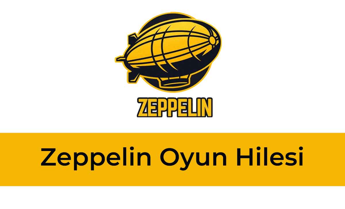 Zeppelin Hilesi